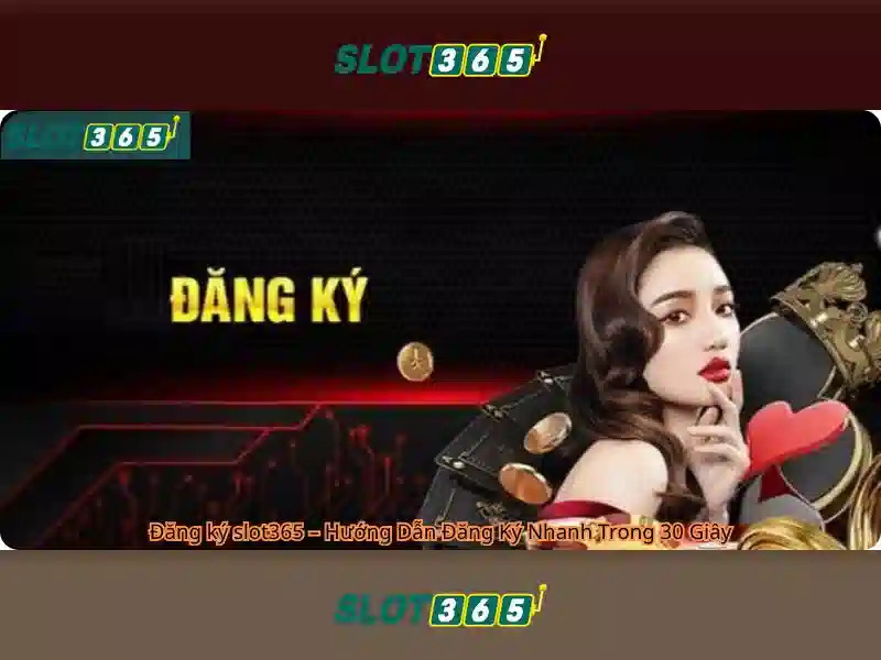 ưu điểm nền tảng slot SLOT365