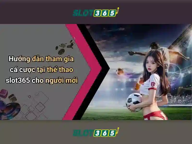 Kinh Nghiệm Chơi Slot365