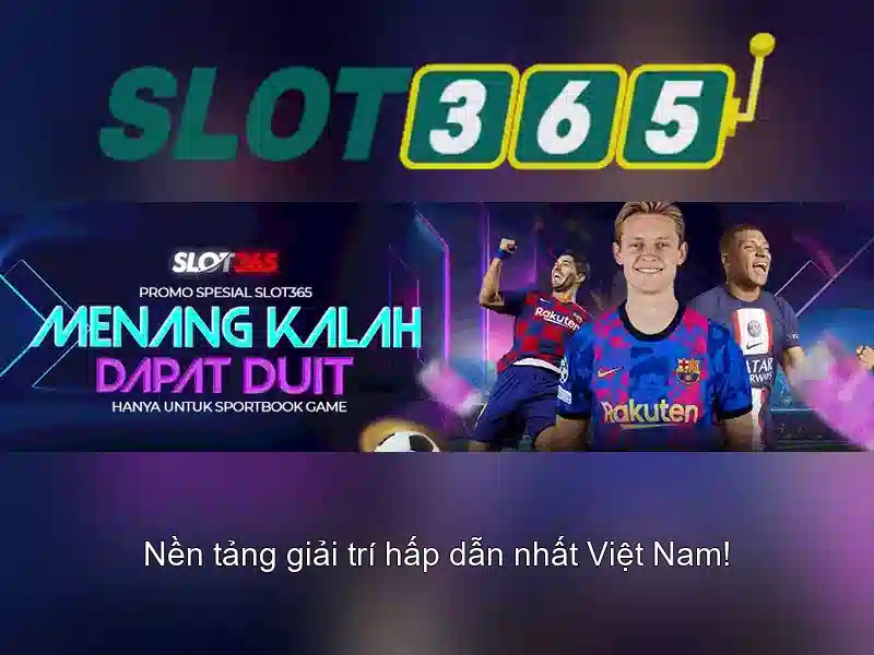 SLOT365 – Trải Nghiệm Slot365 Ap Đa Dạng, Tỷ Lệ Thắng Cao 2026