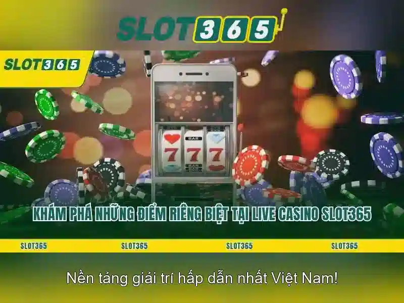 Trải nghiệm cá cược Slot365