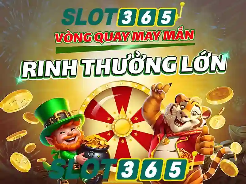 Trải nghiệm Slot365
